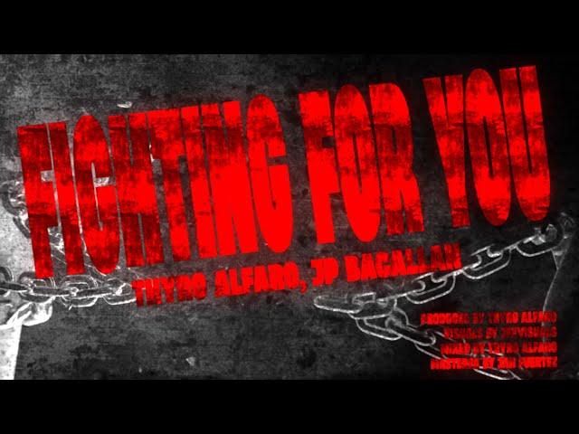 Thyro Alfaro & JP Bacallan - Fighting For You (Official Lyric Video)