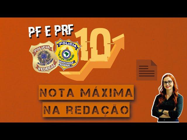Redação Nota Máxima PF e PRF