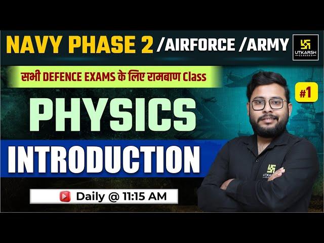 Airforce/Army/Navy Phase 2 | Physics Introduction | Utkarsh Defence Academy | Vivek Sir
