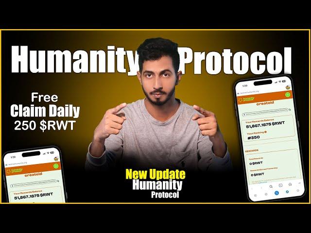 Claim Daily 250 $RWT | Humanity protocol testnet Update | Confirm airdrop