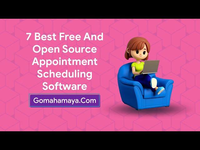 7 Best Free And Open Source Appointment Scheduling Software