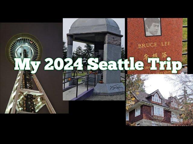 My 2024 Seattle Trip