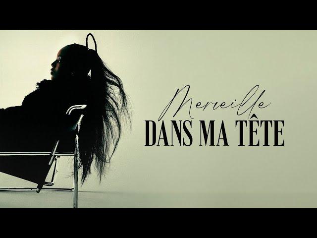 Merveille - Dans ma tête (Paroles Officielles)