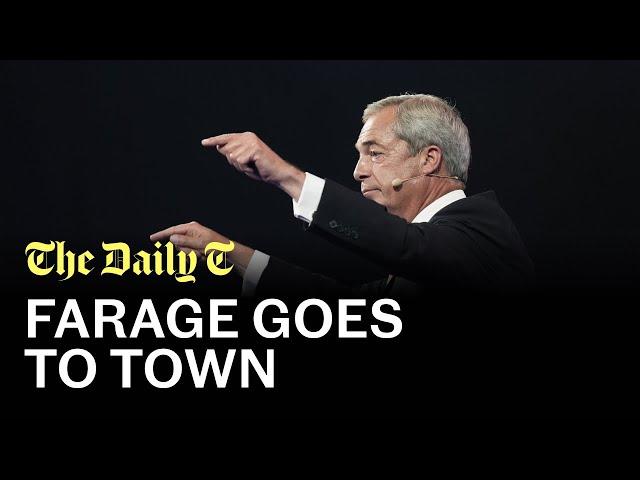 Guess who's back? Farage and Reform emerge from the shadows | The Daily T