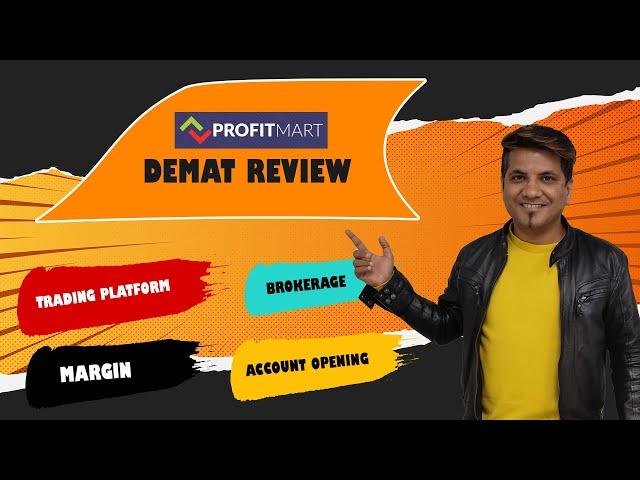 ProfitMart Demat Review | Brokerage, Account Opening, Trading Platforms