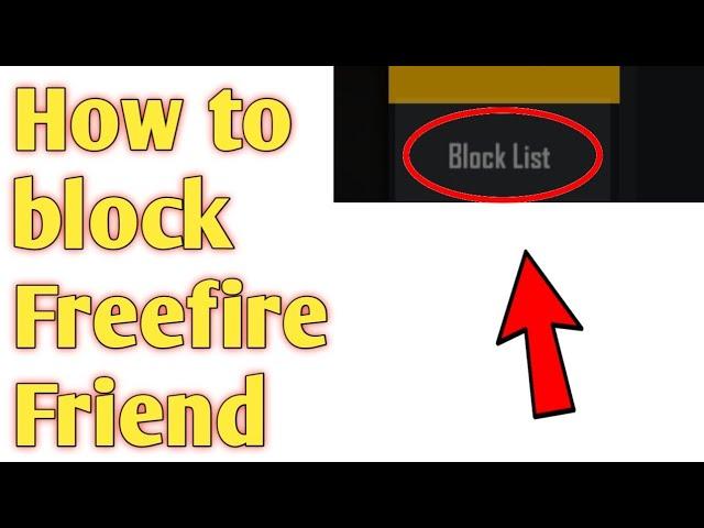 How to block Freefire Friend