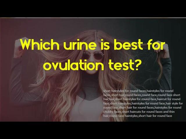 Does a positive ovulation test mean you will ovulate?   Which urine is best for ovulation test?