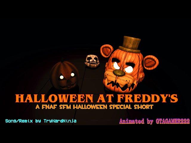 [SFM FNAF/Shorts] Halloween at Freddy's Remix - @TryHardNinja