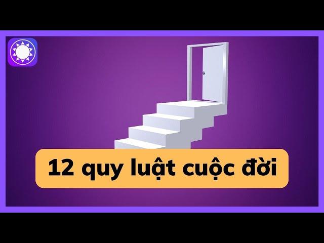 12 quy luật cuộc đời - Sách Tinh Gọn