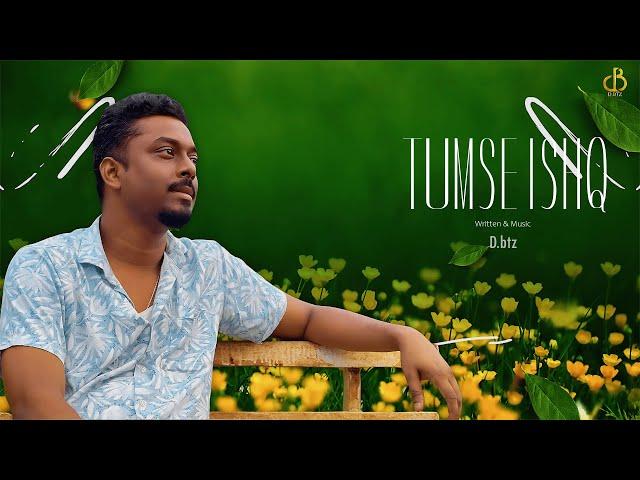 Tumse Ishq - @Dbtz | Love Song 2024 | Official Audio