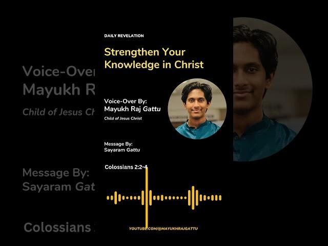 Strengthen Your Knowledge in Christ |Daily Revelation| Sayaram Gattu | #dailybibleverse #bibleshorts