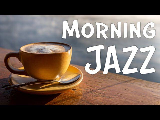 Good Morning JAZZ - Strong Coffee Jazz For Wake Up, Breakfast, Work, Study