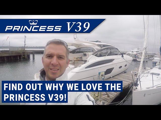 Find out why we love the Princess V39!