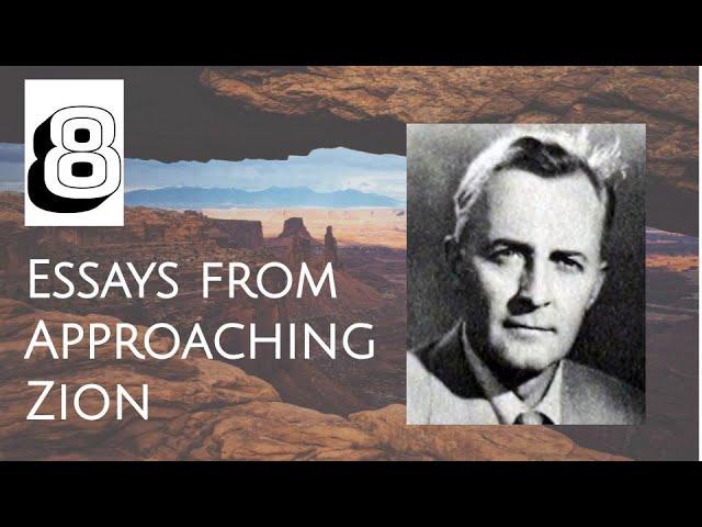 Essays from Approaching Zion by Hugh Nibley (Lecture 8: Change Out of Control)