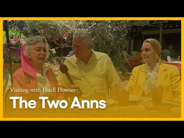 The Two Anns | Visiting with Huell Howser | KCET