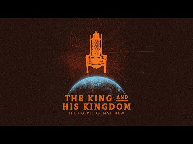 March 2, 2025 | The King And His Kingdom