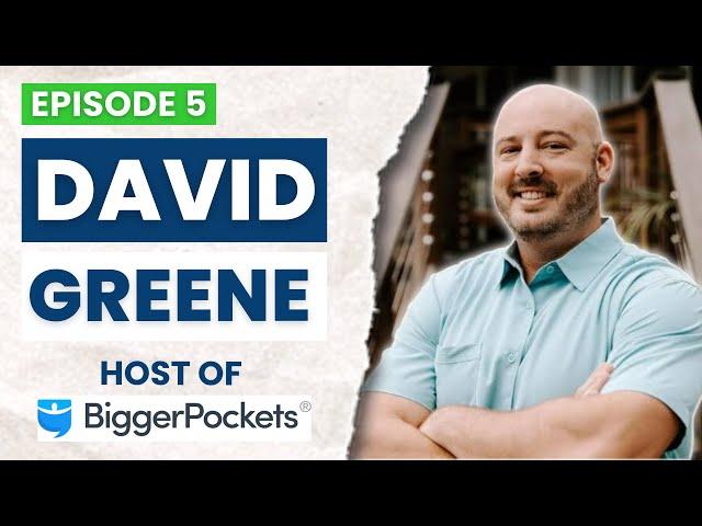 Episode 5. David Greene's Secrets to Genuine Wealth in Real Estate | Scale Your Real Estate Podcast