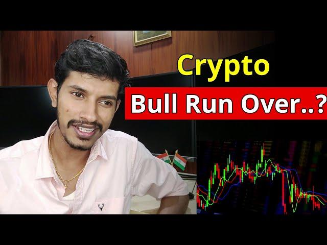 Is Crypto Bull Run Cancelled..? || Should You Sell Everything Now..??