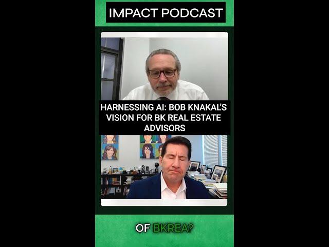 Harnessing AI: Bob Knakal's Vision for BK Real Estate Advisors