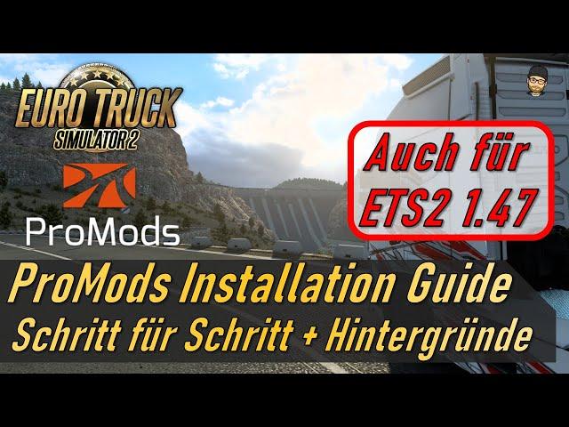 Wie wird PROMODS für den ETS2 installiert? - Schritt für Schritt Anleitung und Zusatzinformationen