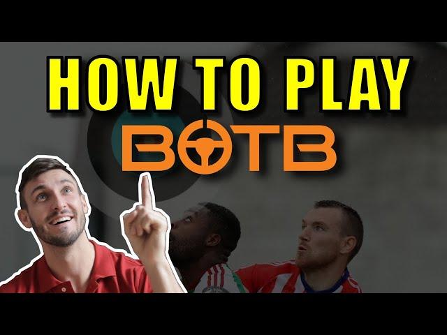 BOTB HOW TO PLAY - STEP BY STEP