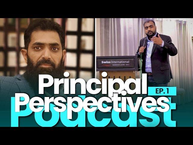 Principal Perspectives: Insights with Muneeb Ahmed