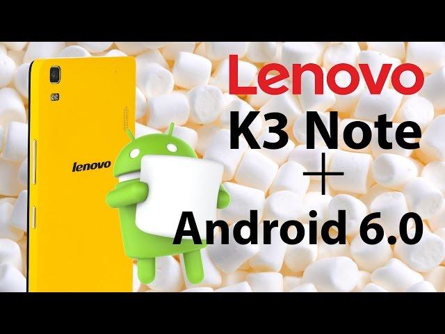 Lenovo K3 Note - Прошивка  на Android 6.0  | Обновление по Воздуху