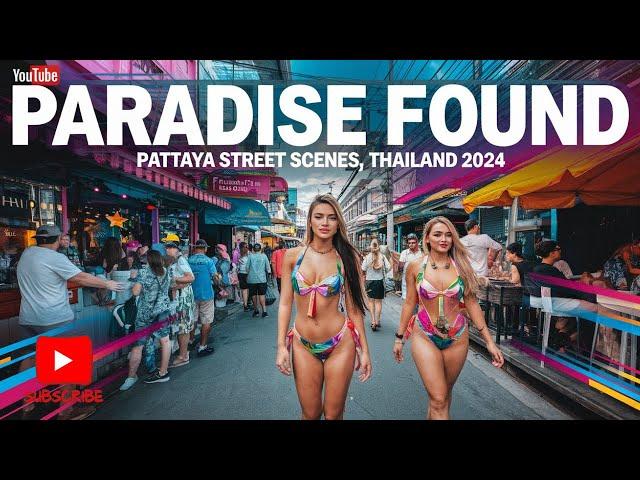 Paradise Found. Pattaya Street Scenes, Thailand 2024 #pattaya #thailand #soi6pattaya #nightlife