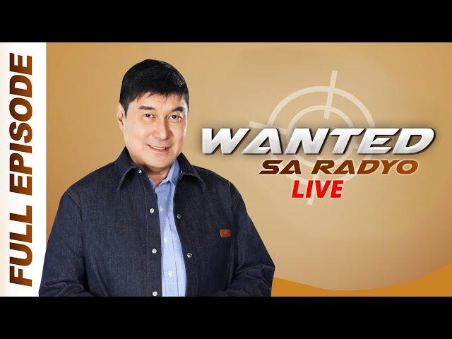 WANTED SA RADYO FULL EPISODE | SEPTEMBER 23, 2024