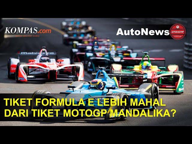 Tiket Formula E Lebih Mahal Dari Tiket MotoGP Mandalika?