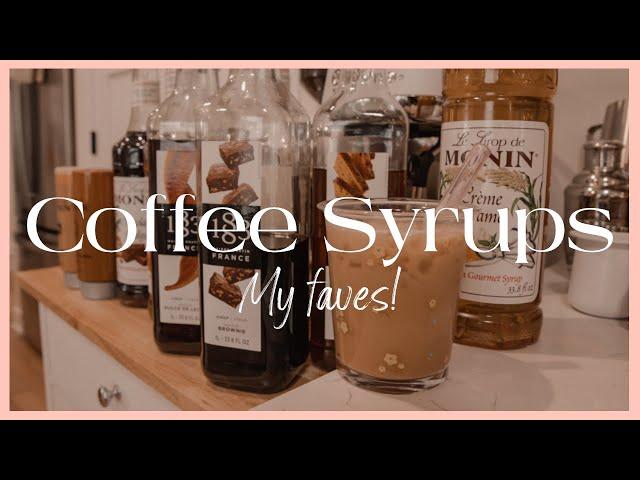 Favorite Coffee Syrups 2023 + Sauces!