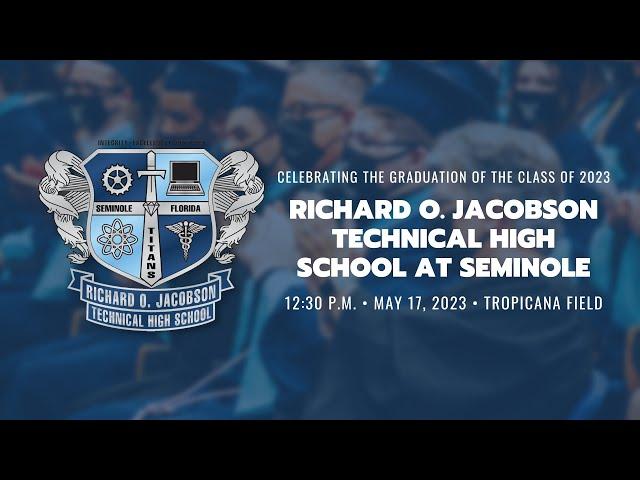 Richard O. Jacobson Technical High School at Seminole Graduation