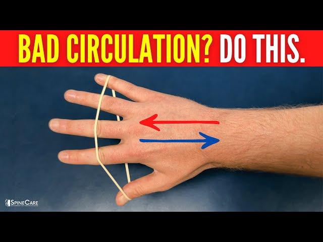 How to INSTANTLY Improve Circulation in the Hands and Fingers