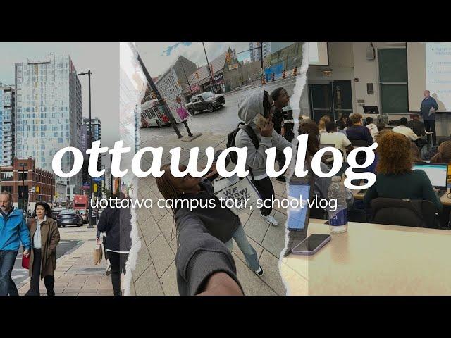 ottawa vlog | uottawa, bayward market, school