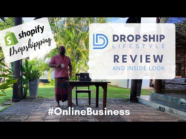 Dropship Lifestyle Review and Look Inside the Course! | Online Business Dropshipping | Anton Method