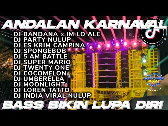 DJ ANDALAN KARNAVAL TERBARU 2024 BASS BLAYER FULL ALBUM VIRAL TIKTOKCOCOK BUAT CEK SOUND