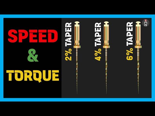 SPEED and TORQUE in Endodontics