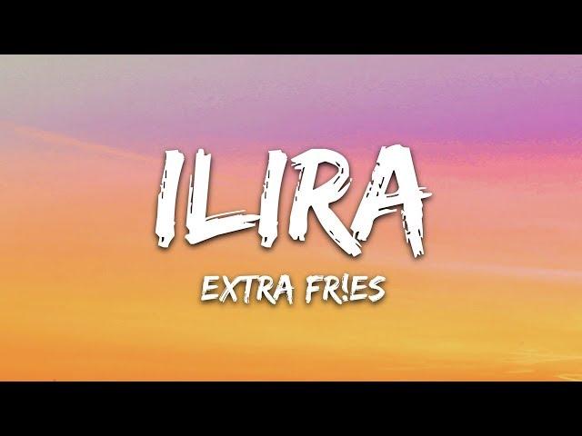 ILIRA - EXTRA FR!ES (Lyrics)