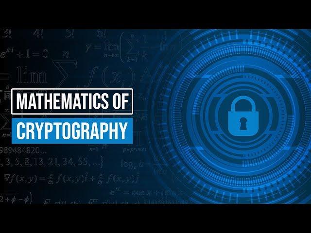 The Mathematics of Cryptography