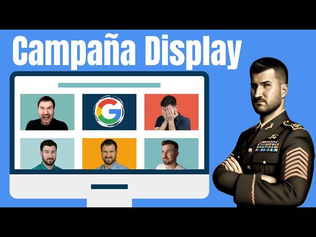 CREAR CAMPAÑA DE DISPLAY en Google Ads ⭐【Guía Completa 2024】