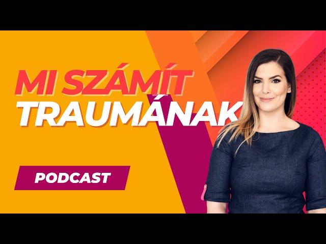 Mi számít traumának?