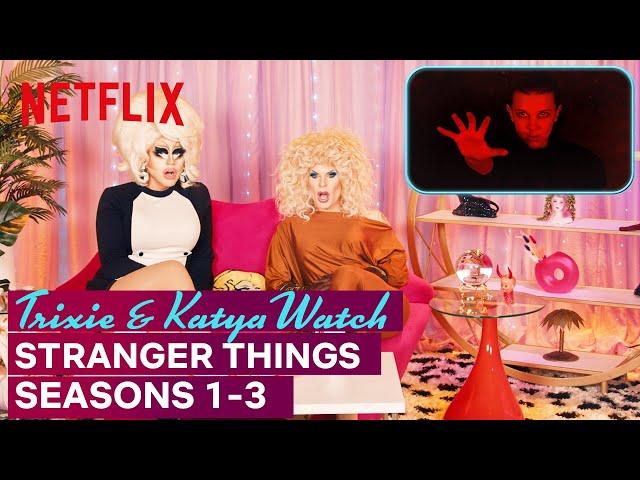 Drag Queens Trixie Mattel & Katya React to Stranger Things | I Like to Watch | Netflix