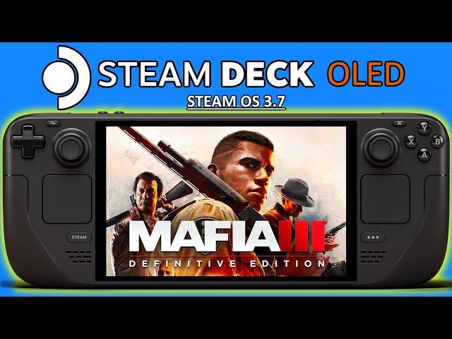 Mafia 3: Definitive Edition Steam Deck OLED Performance Settings & Gameplay | Steam OS 3.7