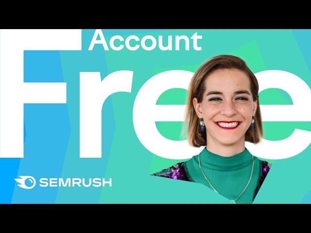 How to Leverage a Free Semrush Account for SEO Success