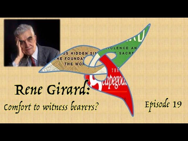Rene Girard: Comfort to Witness Bearers?  Dialogue with Johnathan Bi, Rebekah Berndt and Luc Hoebeke