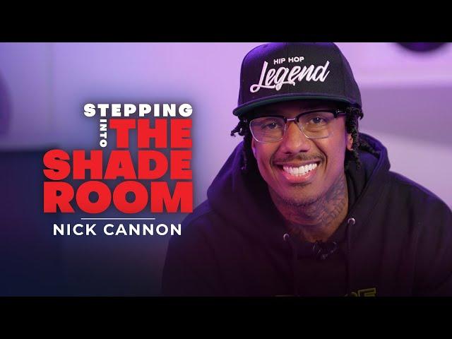 Nick Cannon Spills On Family, Growth, And Love As A Father Of 12 | Stepping Into The Shade Room