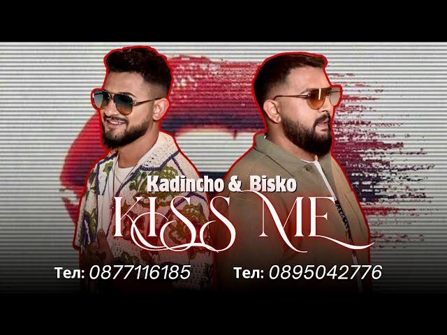 Kadincho Original x Bisko iliev - Kiss me  | Official 4k Video 2024