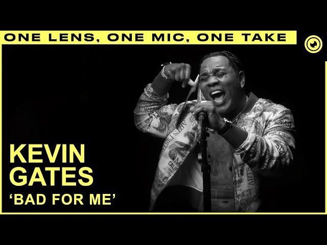 Kevin Gates - Bad For Me (LIVE) ONE TAKE | THE EYE Sessions