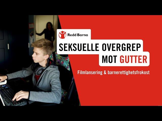 Filmlansering og barnerettighetsfrokost: Seksuelle overgrep mot gutter