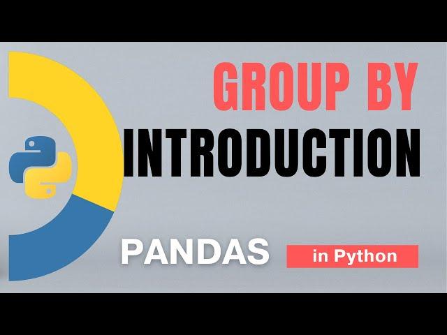 #63 Pandas (Part 40): GroupBy -1: What is GroupBy? using column names, index in Python | Tutorial